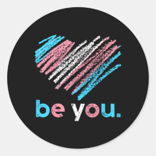Be Transgender Pride LGBTQ Trans Flag Men Women Classic Round Sticker
