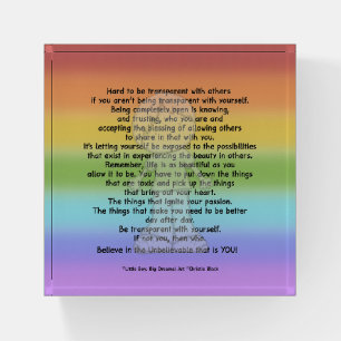 Be Transparent Paperweight