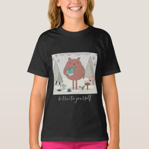 Be True to Yourself Cute Nature Bear T_Shirt