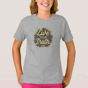 Be True to Yourself T-Shirt