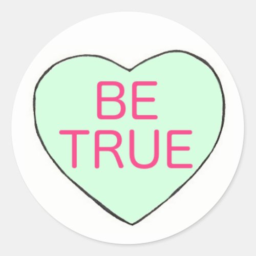 Be True Valentine Mint Green Candy Heart Love Classic Round Sticker