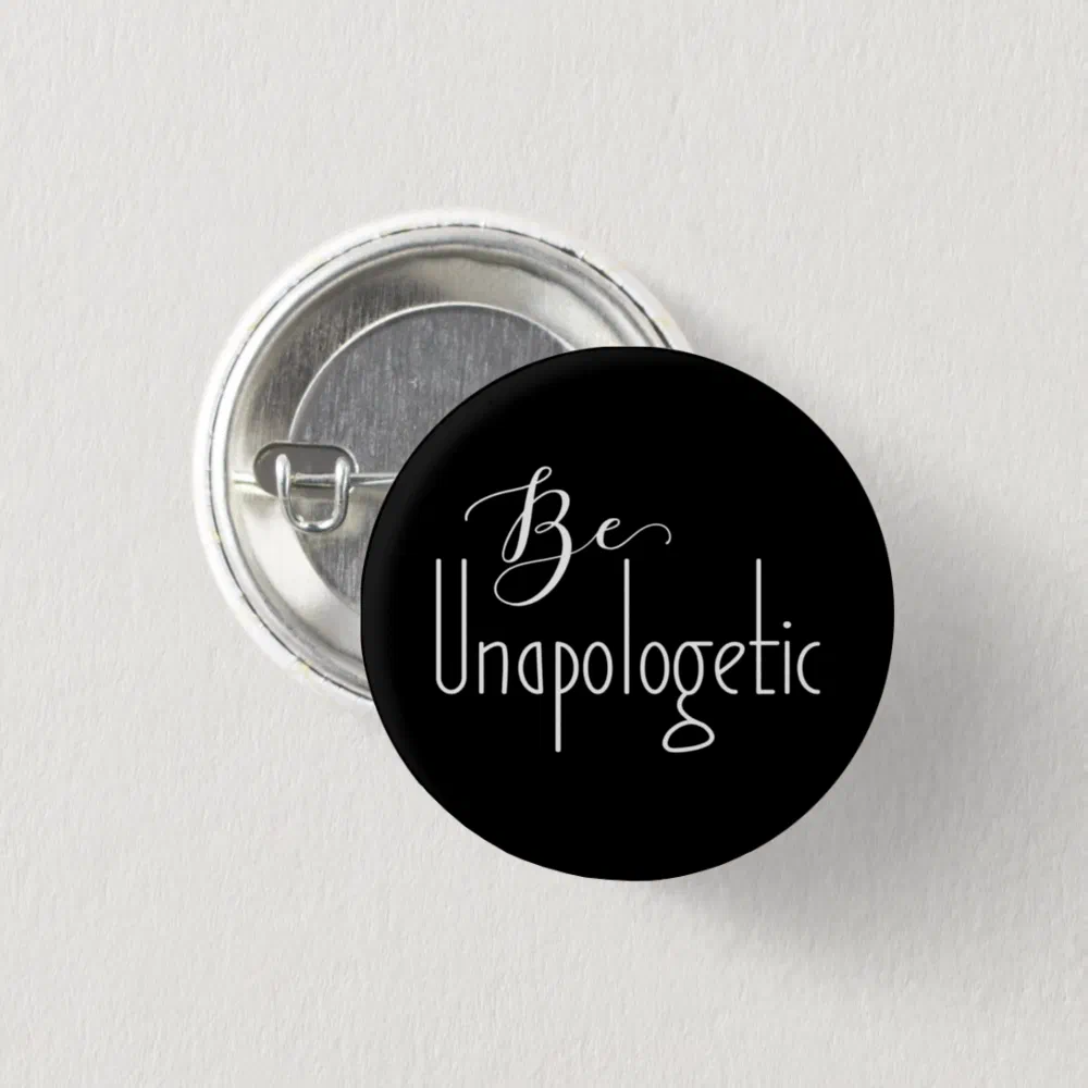 Be Unapologetic | Self-Confidence