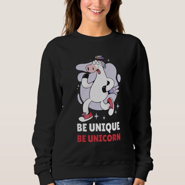 Be Unique Be Unicorn 3 Sweatshirt (Front)