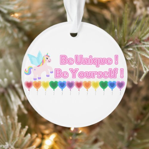 Be unique be yourself unicorn rainbow balloons ornament