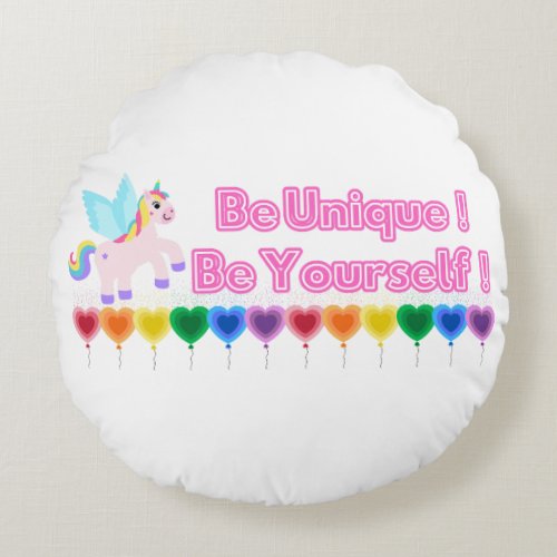 Be unique be yourself unicorn rainbow cushion