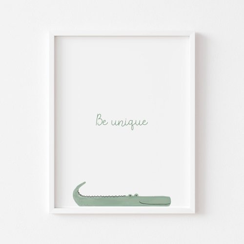 Be unique quote alligator nursery wall print 
