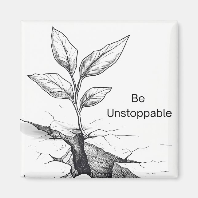 "Be Unstoppable" Motivational Magnet (Front)