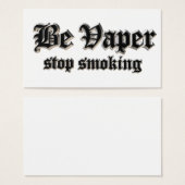 Be vaper, stop smoking (Front & Back)