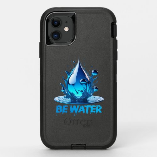 âœBe Waterâ Drop Design High quality OtterBox Defender iPhone 11 Case