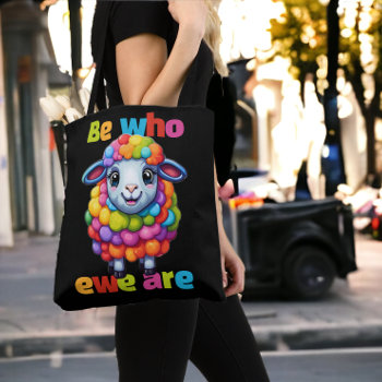 Be Who Ewe Are Rainbow Sheep Tote Bag by Neurotic_Designs at Zazzle