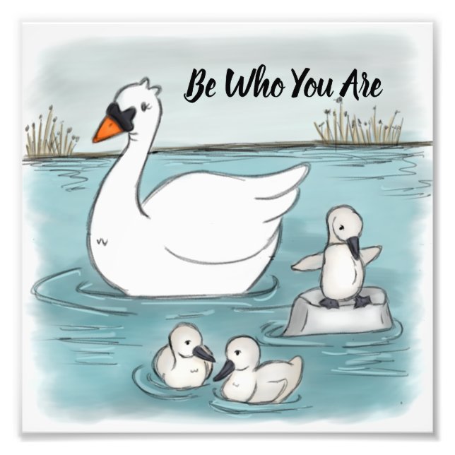 Be Who You Are Beautiful Playful Swans Photo Print (Front)