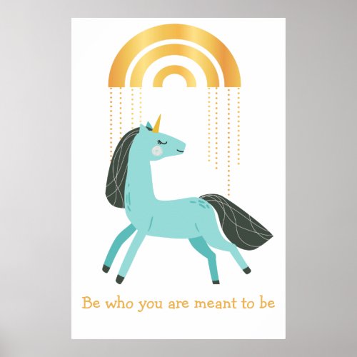 Be Who You Are Blue Unicorn Poster