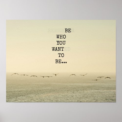 Be who you want to be poster