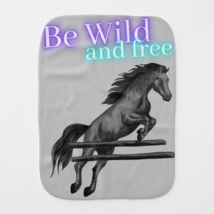 Be Wild and Free Horse Jumping Baby Burp Cloth