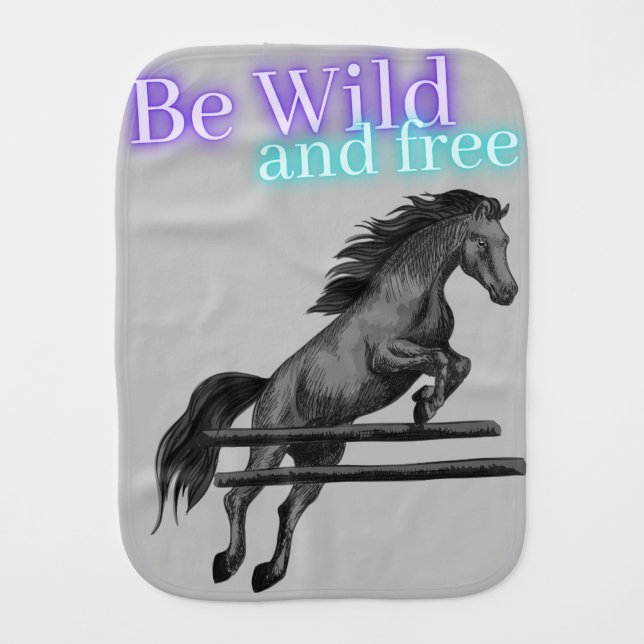Be Wild and Free Horse Jumping Baby Burp Cloth (Front)