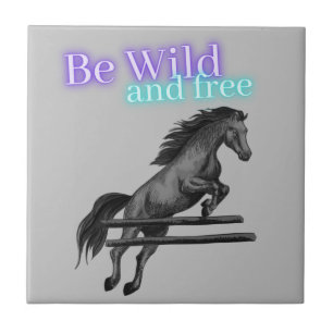 Be Wild and Free Horse Jumping Ceramic Tile
