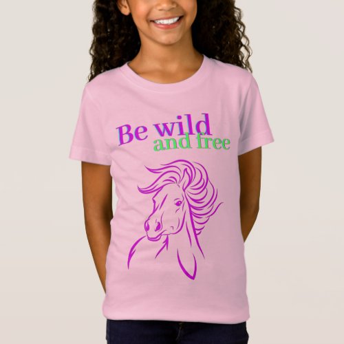 Be Wild and Free Horse T_Shirt