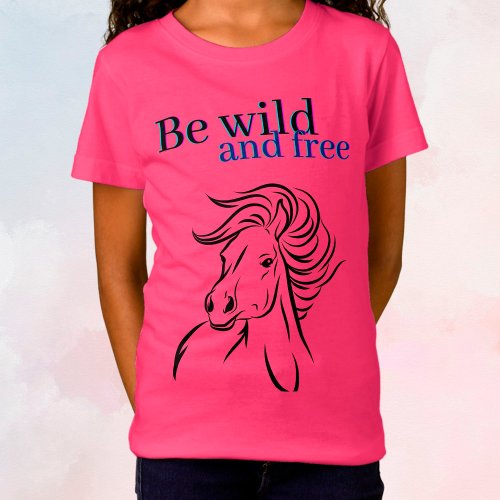 Be Wild and Free Horse T_Shirt