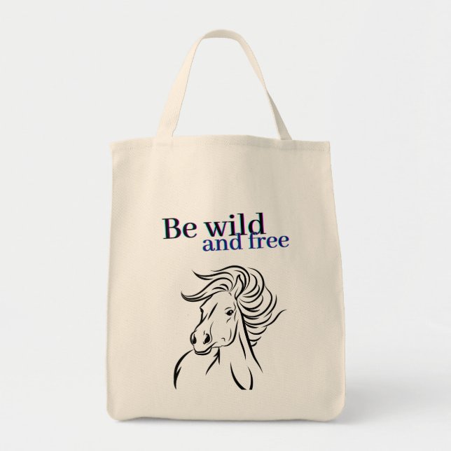 Be Wild and Free Horse Tote Bag (Front)