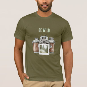 Be Wild Camera Photo Trees Adventure T-Shirt