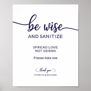 Be Wise and Sanitize Spread Love Not Germs Sign