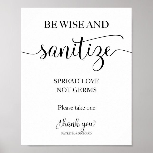 Be Wise and Sanitize Spread Love Not Germs Sign (Front)