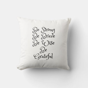 Be wise be strong be grateful white throw pillow