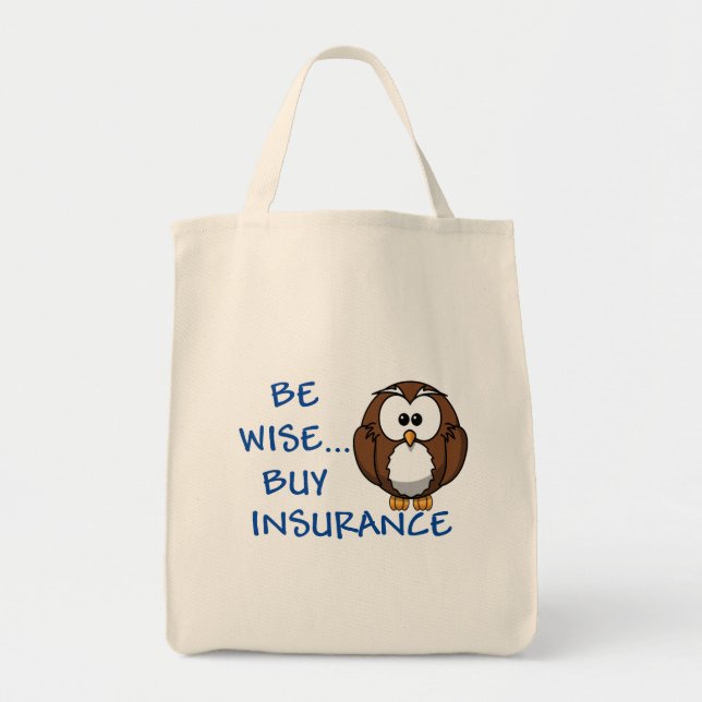 Be Wise Buy Insurance grocery tote Bag (Front)