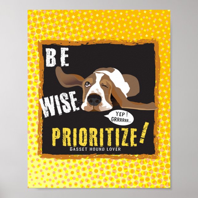 Be Wise, prioritize  Poster (Front)