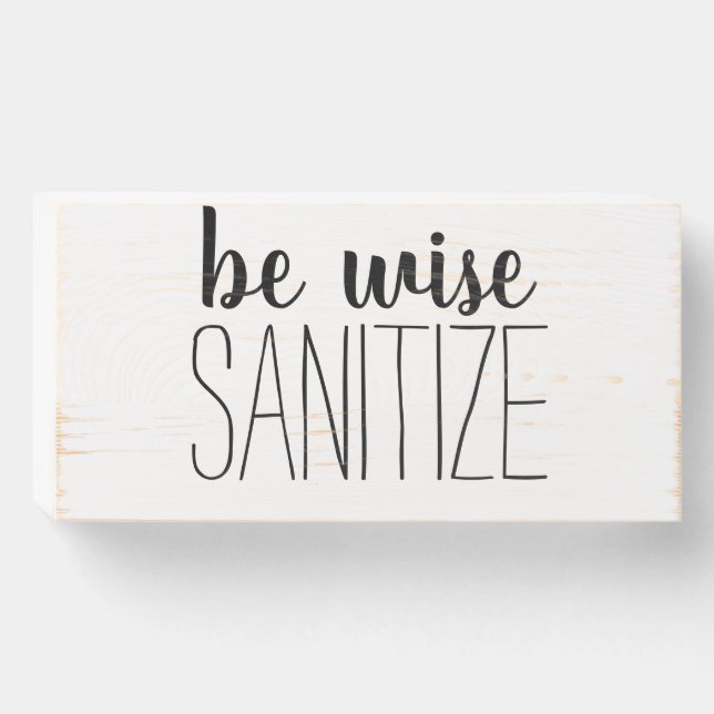 be wise, sanitize- handwashing reminder sign decor (Front Horizontal)