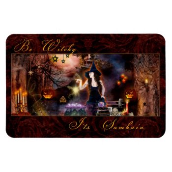 Be Witchy It's Samhain Witch Magnet by xgdesignsnyc at Zazzle