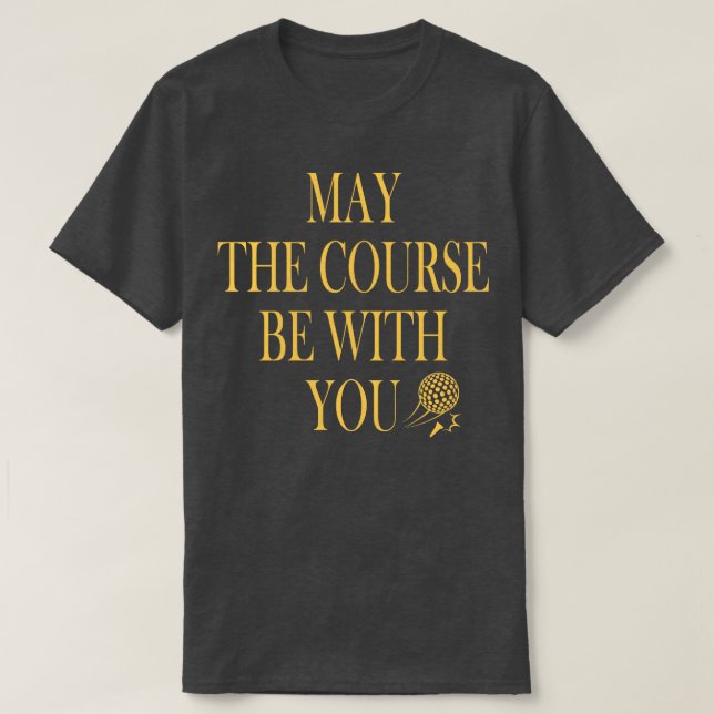 Be With You Funny Golf Pun T-Shirt (Design Front)