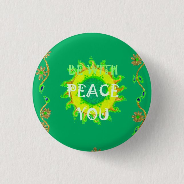 Be With You Peace Pinback Button (Front)