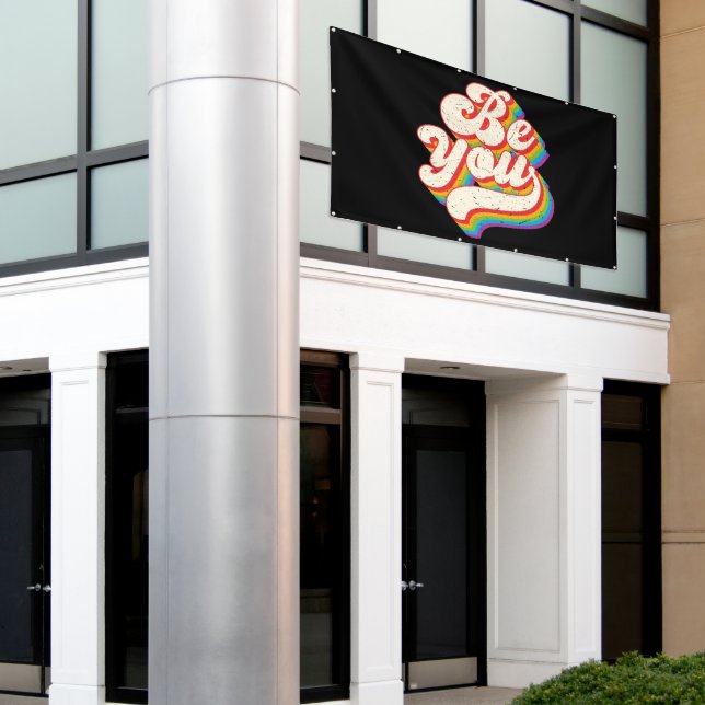 Be You! Banner (Outside Building)