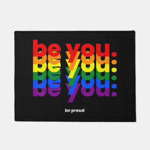 Be You Be Proud LGBTQ Pride Rainbow Lesbian Gay L Doormat