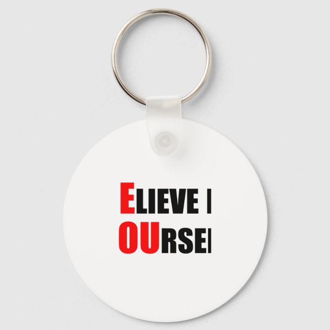 Be You. Believe In Yourself Keychain (Front)