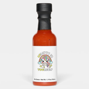 Be You Believe In Yourself Unicorn Positive Messag Hot Sauces