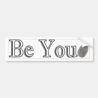 Be You Bumper Sticker