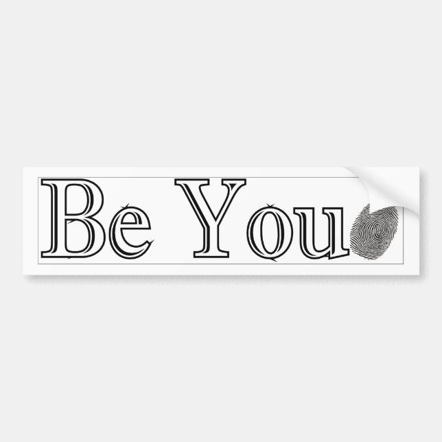 Be You Bumper Sticker (Front)