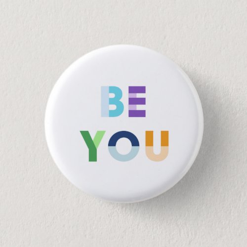 Be You Button