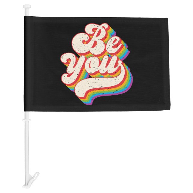 Be You! Car Flag (Front)