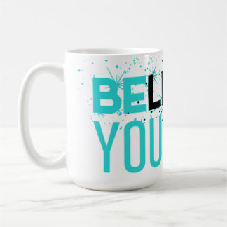 Be You Coffee Mug