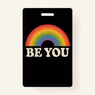 Be You Gay Lesbian Pride LGBTQ Ally Rainbow Retro Badge