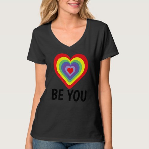 Be You Gay Pride Lgbtq Rainbow Transgender Bisexua T_Shirt