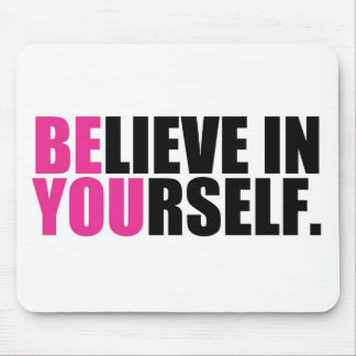 BE YOU MOUSE PAD