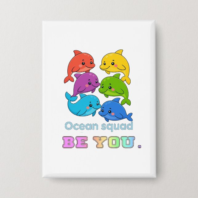 Be You - Ocean Squad Button (Front)