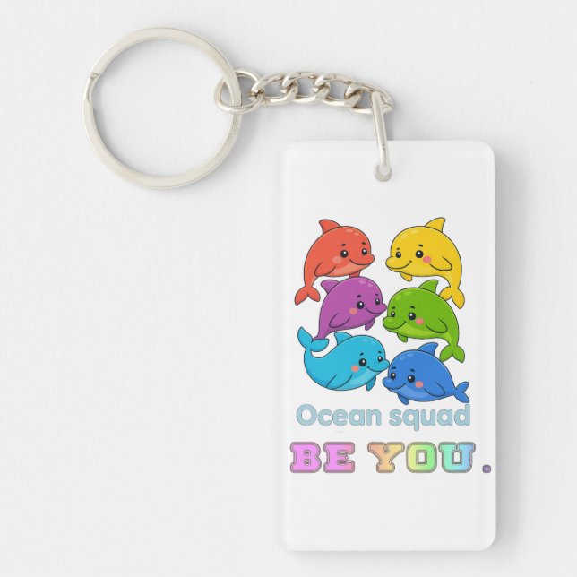 Be You - Ocean Squad Keychain (Front)