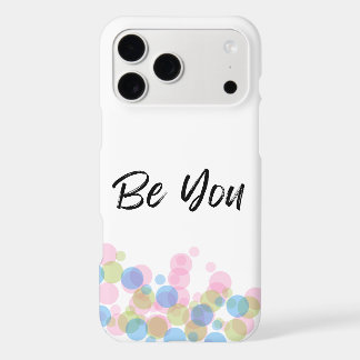 Be you Phone Case | Motivational Aesthetic design