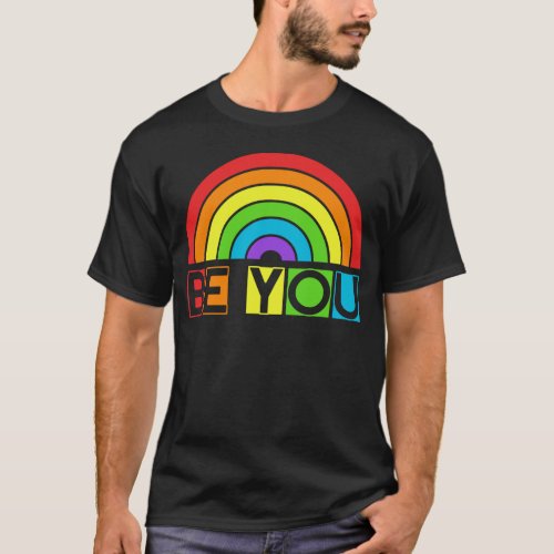 Be You Pride LGBTQ Gay LGBT Ally Rainbow Flag Retr T_Shirt