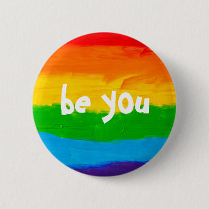 be you Rainbow Colors Gay Lesbian LGBT  Button